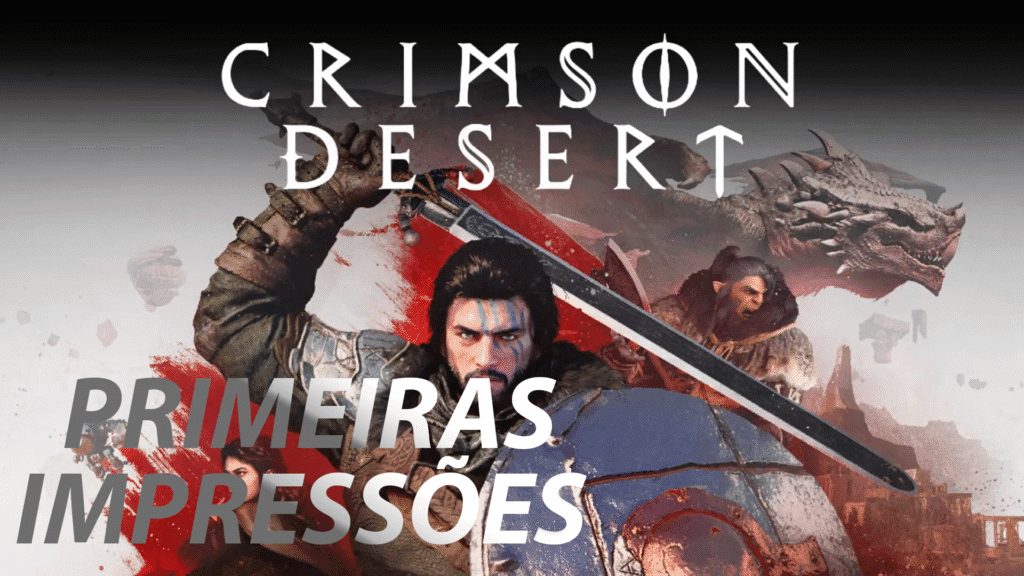 Crimson Desert: Primeiras Impressões