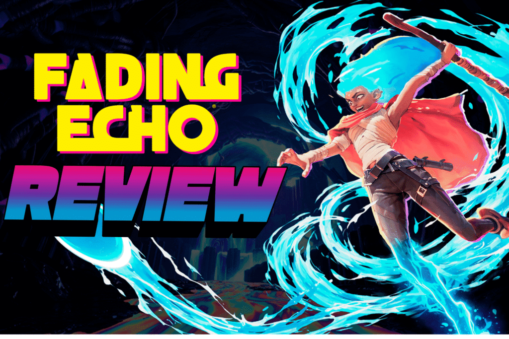 Fading Echo – REVIEW