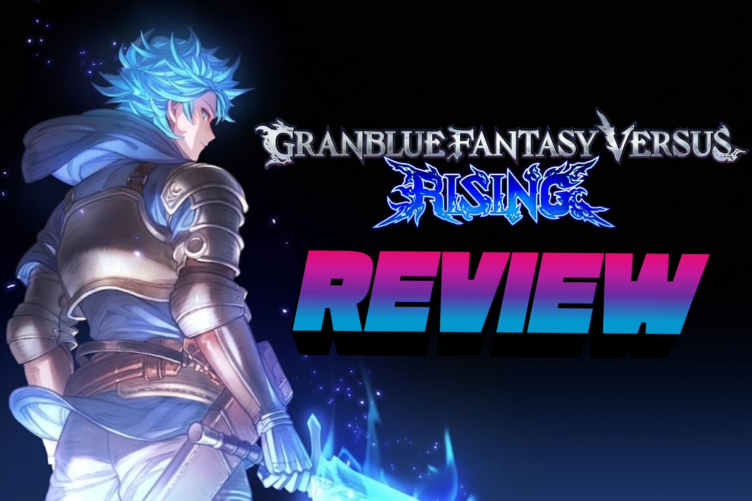 Granblue Fantasy Versus: Rising – REVIEW