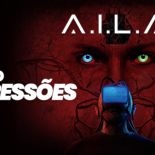 A.I.L.A – Impressões da demo exclusiva