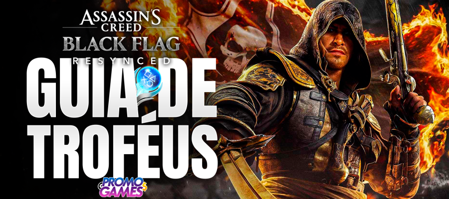 Assassin’s Creed Black Flag: Resynced – Guia de Troféus