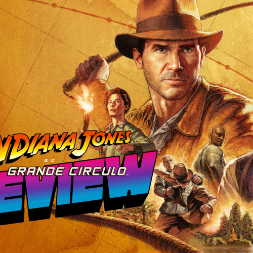 Indiana Jones e o Grande Círculo – Review